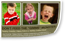 speaking program by Dawn Billings: DON&acute;T FEED THE "GIMME" MONSTER